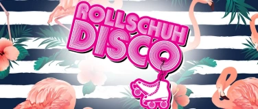 Event-Image for 'Rollschuh Disco - Hawaii Edition'